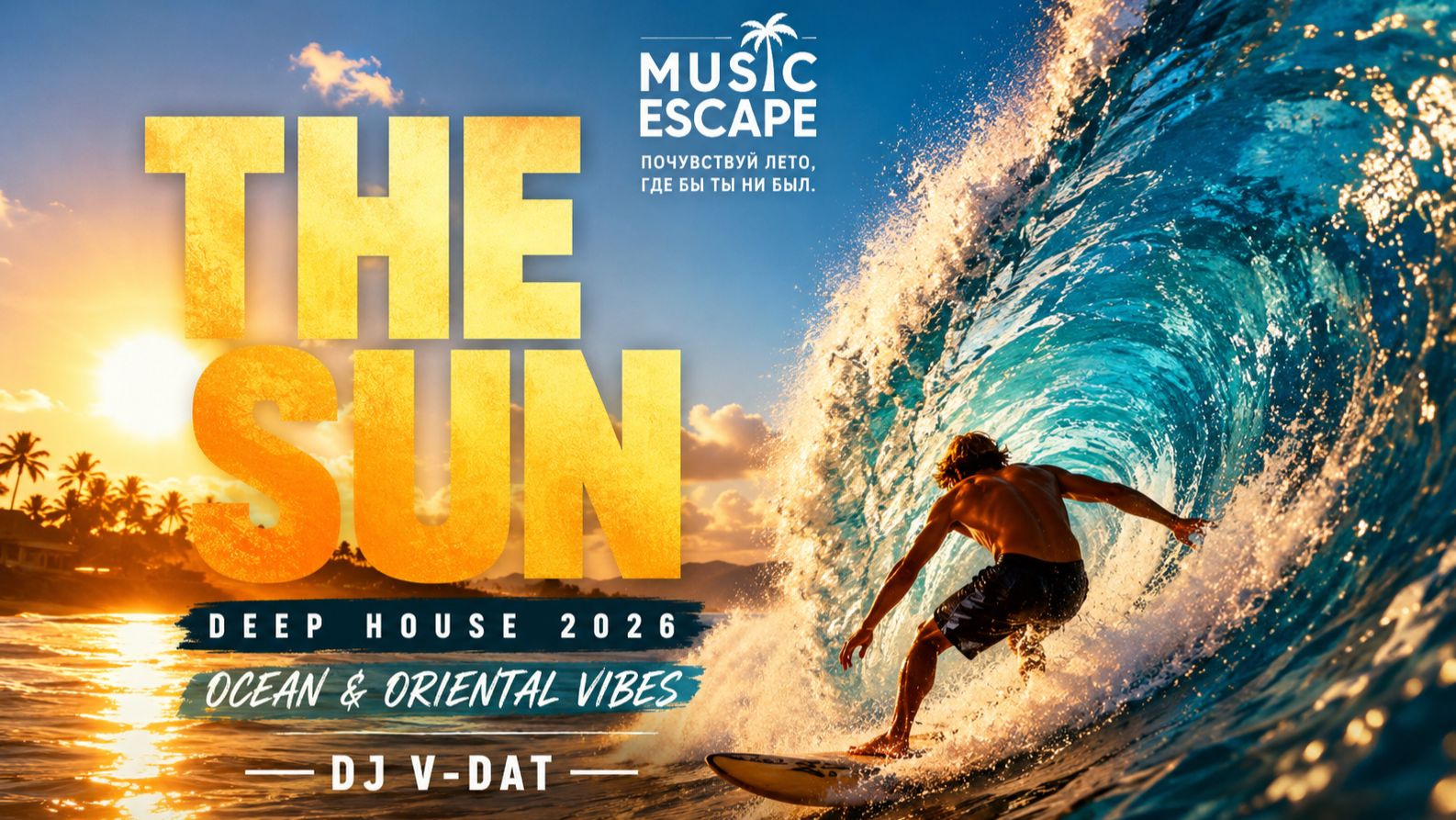 THE SUN (original mix)☀️ Deep House 2026 | Oriental Vibes | DJ V-Dat | Music Escape