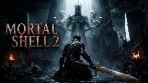 Mortal Shell II ► Новый король Soulslike   Прохождение #1