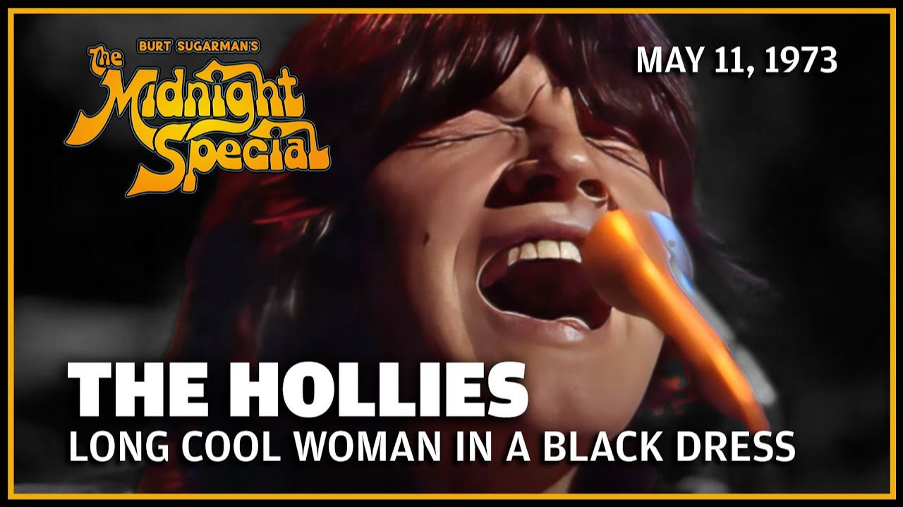 The Hollies - Long Cool Woman in a Black Dress (The Midnight Special 11.05.73) смотреть онлайн