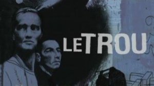 Дыра (1960) / Le Trou