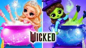Wicked! Взросление сестер Глинды и Эльфабы / 32 идеи для кукол ЛОЛ ОМГ