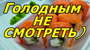 ПРОСТО ВКУСНОЕ ВИДЕО 🍣 РАСПАКОВКА: ЗАПЕЧЁННЫЕ РОЛЛЫ, ФИЛАДЕЛЬФИЯ С ОГУРЦОМ