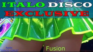 DISCO-GIRLS - Fusion/ италодиско, евродиско, 80-е, 90-е, ретро, Retro, Dance