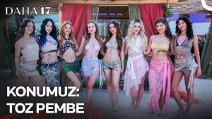Eğlence Başlasın Manifest Bodrum'da! | Daha 17 | 7. Bölüm ‪@kanald