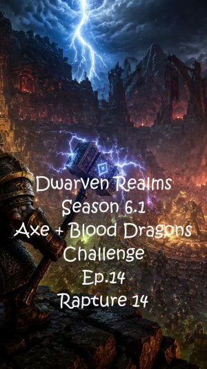 Dwarven Realms. Season 6.1. Ep.14