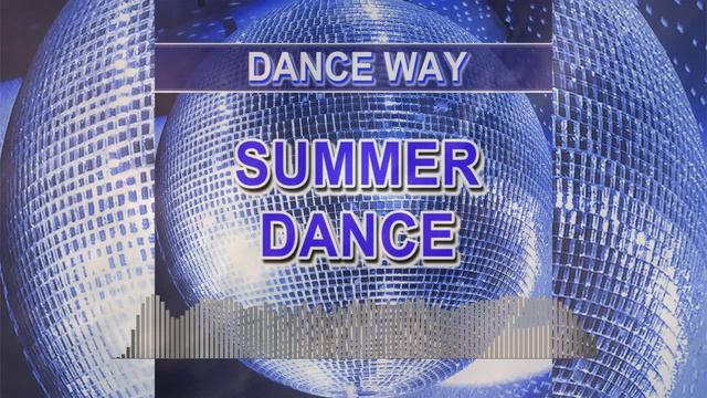Dance Way - dance music