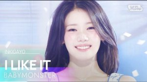 'I LIKE IT'- BABYMONSTER  SBS