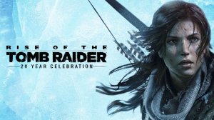 СИБИРСКАЯ ГЛУШЬ | Rise of the Tomb Raider | #2