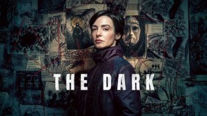 Тьма - 3 серия (2026) / The Dark