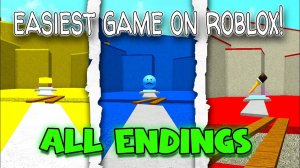 Все концовки в Самой легкой игре Роблокс! (Часть 1) | Easiest Game On Roblox [Перезалив @Magib]