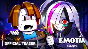 EMOTIA ESCAPE Teaser | ROBLOX