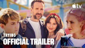 Trying TV Series, season 5 - Official Trailer | Apple TV+