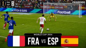 Франция — Испания | World Cup 2026 | WC26 Football Match | PES 2020 Gameplay