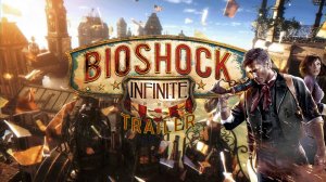 Bioshock infinite Trailer