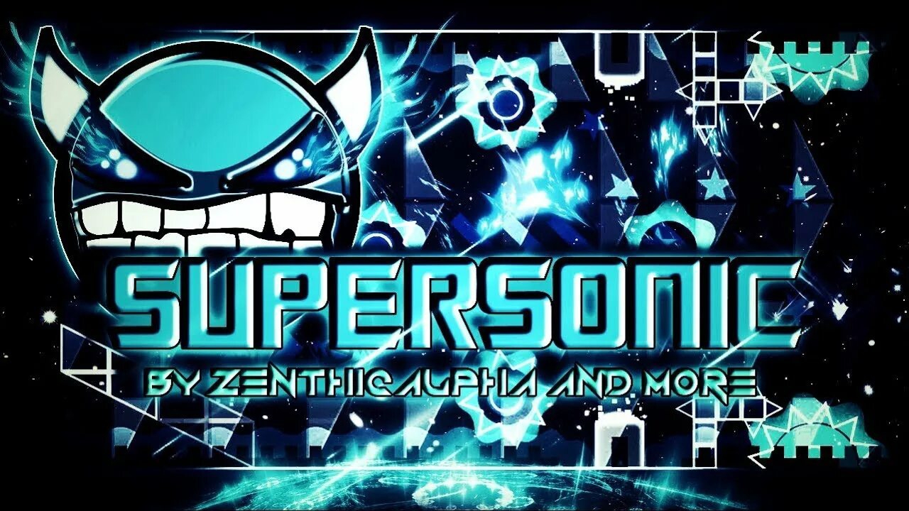 Supersonic(by Zenticalpha)(insane Demon)