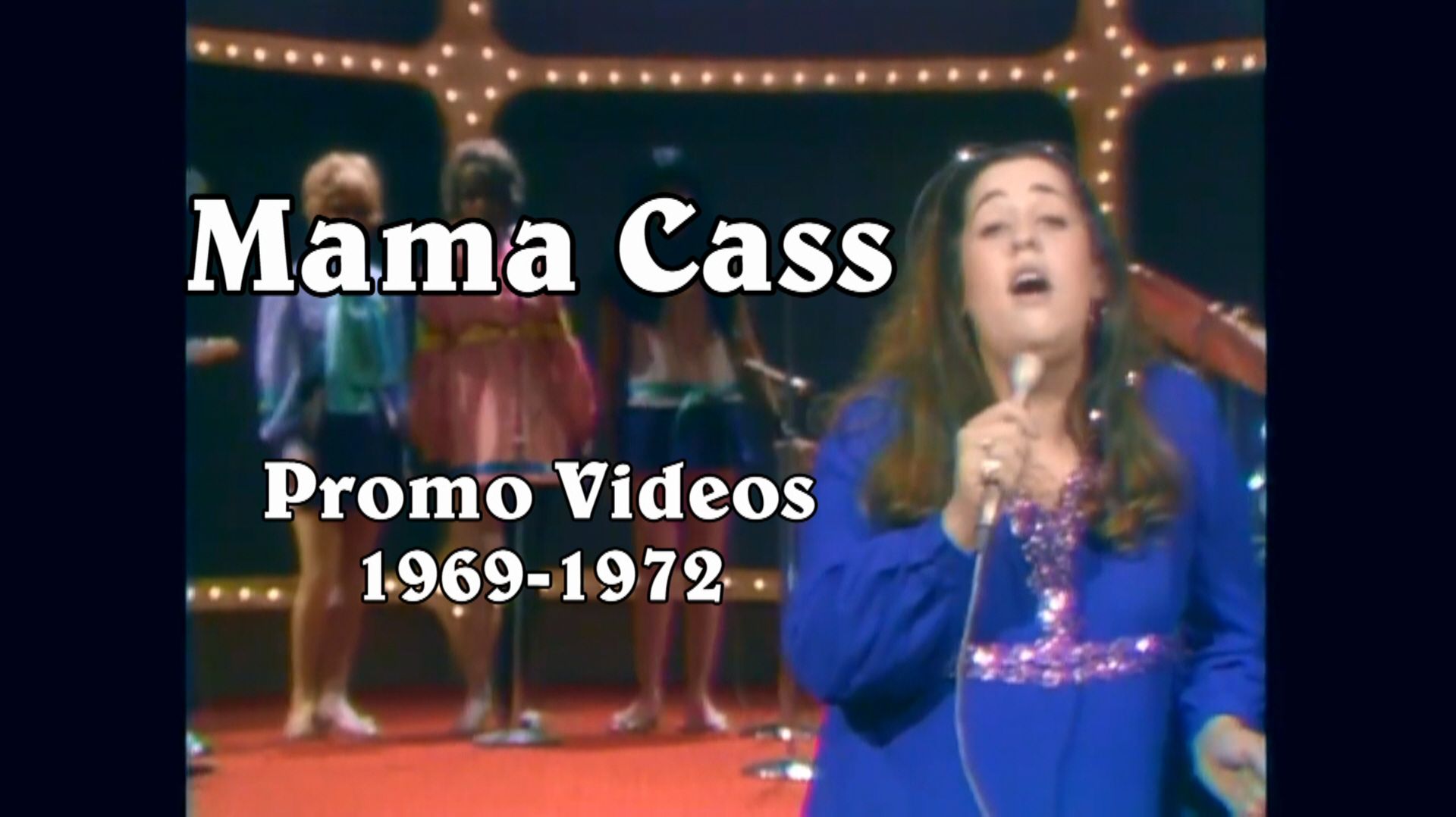 Cass Elliot (Mama Cass, ex. Mamas and Papas) 1969-1972, видеосборник