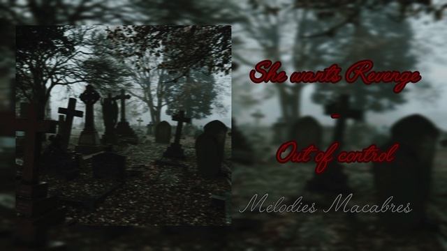 She Wants Revenge - Out of control •|Song|• смотреть онлайн