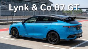 Европа, у вас проблема… Lynk & Co 07 GT уже здесь!