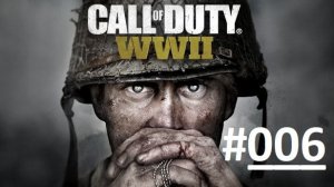 Call of Duty WWII / Шутер от первого лица / Часть 5