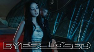 JISOO X ZAYN - EYES CLOSED (OFFICIAL MV)