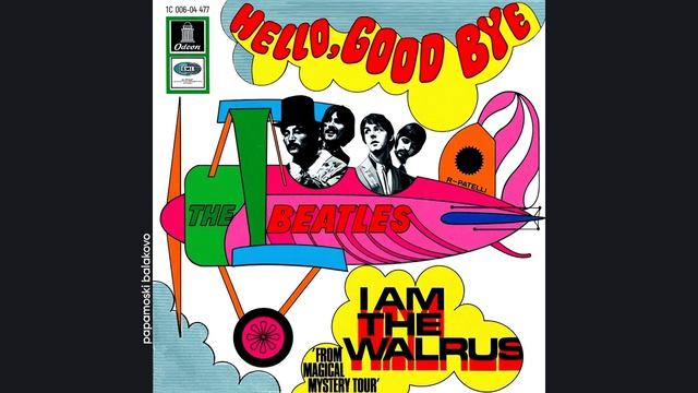 Beatles - Hello, Goodbye, 1967 Hello, Goodbye (papamoski balakovo) смотреть онлайн