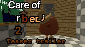 Care of Berber 2 Teaser Trailer