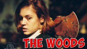 Темный лес | The Woods (2005)