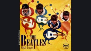 Beatles, Jeff Lynne - Real Love, 1996 Real Love (papamoski balakovo)
