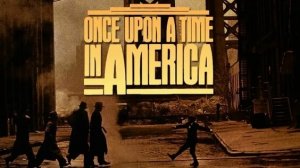 Однажды в Америке / Once Upon a Time in America: Ennio Morricone - Cockey's Song