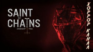 Святой в цепях • Saint of Chains Demo обзор прохождение