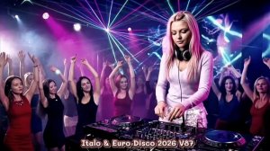 Italo_Euro Disco 2026 -Sinth pop Passion Italo Disco Remix