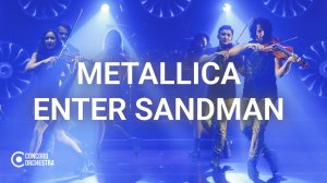 CONCORD ORCHESTRA СИМФОНИЧЕСКИЕ РОК-ХИТЫ ЛУЧШЕЕ. Metallica: Enter sandman