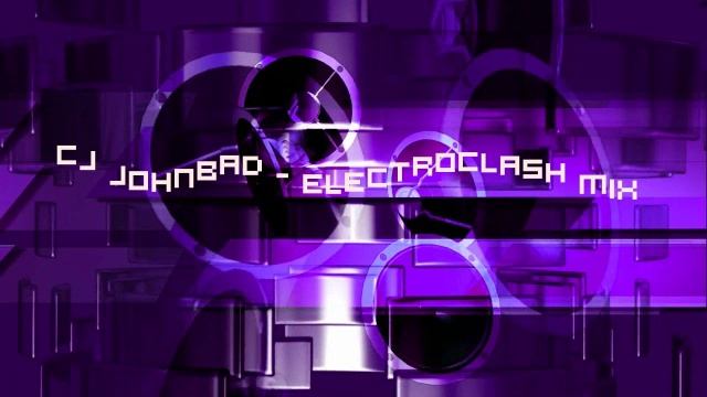 CJ Johnbad - Electroclash mix