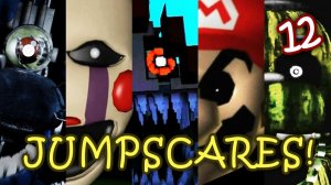 Коллекция Jumpscares № 12 — FNAFWH, ONAF и многое другое!