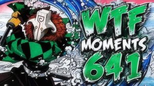 Dota 2 WTF Moments 641