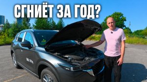 Mazda CX-5 из Китая: сгниёт за год? Проверил