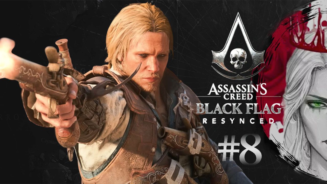№8⏩Assassin's Creed Black Flag Resynced