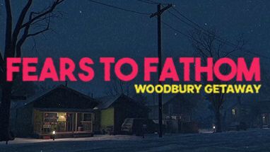Fears to Fathom:Woodbury Getaway смотреть онлайн