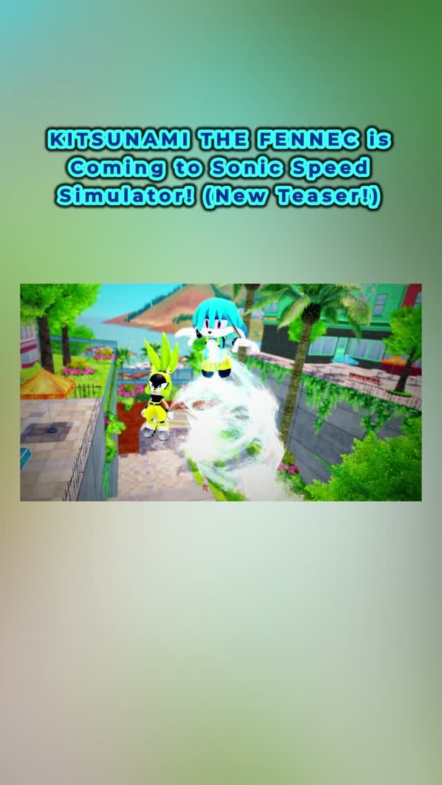 KITSUNAMI THE FENNEC is Coming to Sonic Speed Simulator! (New Teaser!) #sonic #roblox #sonicgames