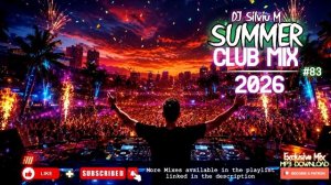 Party Summer Music Mix 2026 | DJ Club Dance Music 2026 | Best Remixes of Popular Songs 2026 MEGAMIX