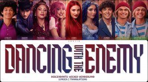 DESCENDANTS: WICKED WONDERLAND - DANCING WITH THE ENEMY (ПЕРЕВОД | COLOR CODED LYRICS)