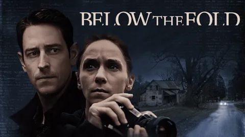 Скрытая истина (2021) / Below the Fold смотреть онлайн