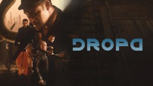 Дропа (2019) / Убийца из космоса / Dropa / Alien Assassin