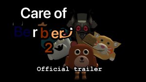 Care of Berber 2- Official trailer