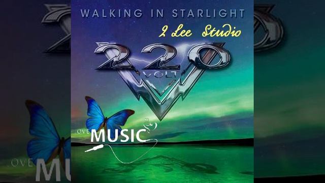 220 Volt - Walking In Starlight ( converted by AOR 2 Lee Studio 2026 ) смотреть онлайн