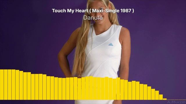 Danuta - Touch My Heart ( Maxi-Single 1987 ) смотреть онлайн