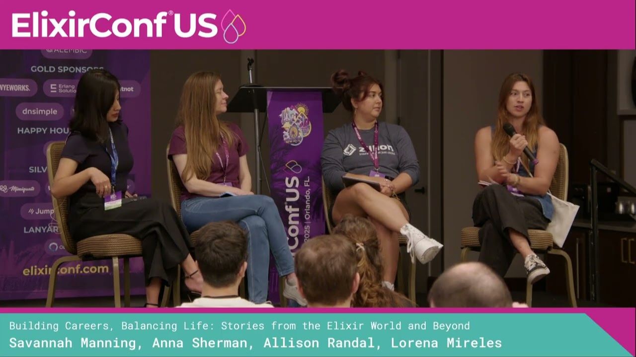 Building Careers, Balancing Life: Stories from the Elixir World and Beyond | ElixirConf US 2025