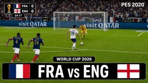 Франция — Англия | World Cup 2026 | WC26 Football Match | PES 2020 Gameplay
