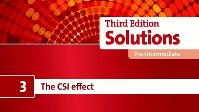 Solution pre intermediate 3rd edition_ Unit 3 The CSI effect смотреть онлайн