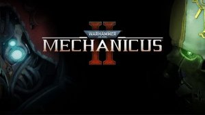 Warhammer 40 000 mechanicus 2 оригинальный саундтрек